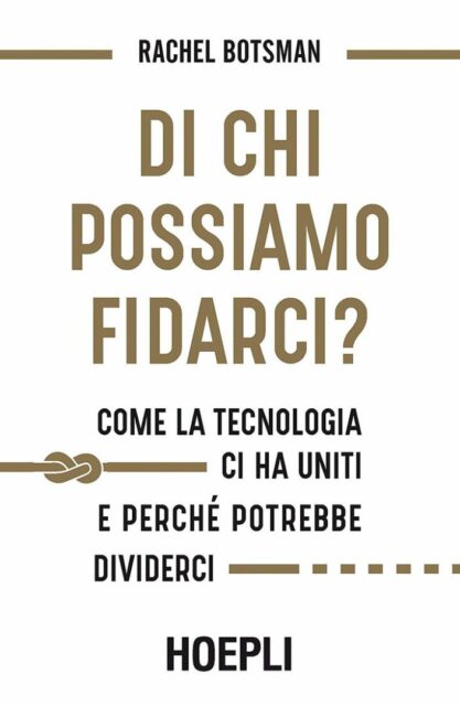 Come la tecnologia ci ha uniti e perchÃ© potrebbe dividerci