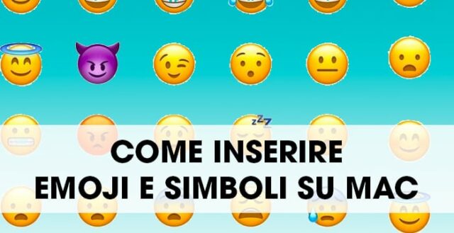 Come inserire emoji e simboli su Mac
