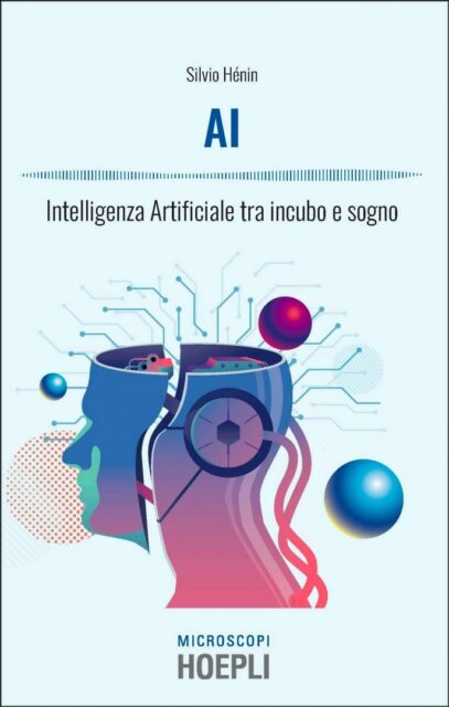 AI. Intelligenza Artificiale tra incubo e sogno 